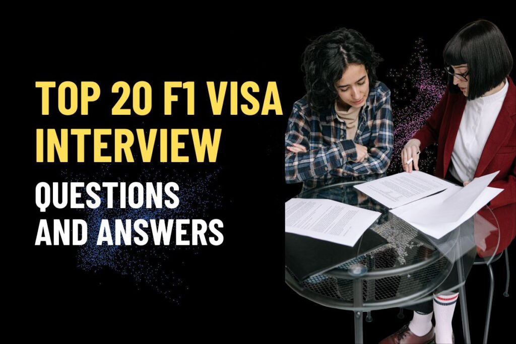 Top 20 F1 Visa Interview Questions and Answers How to Answer Them Confidently