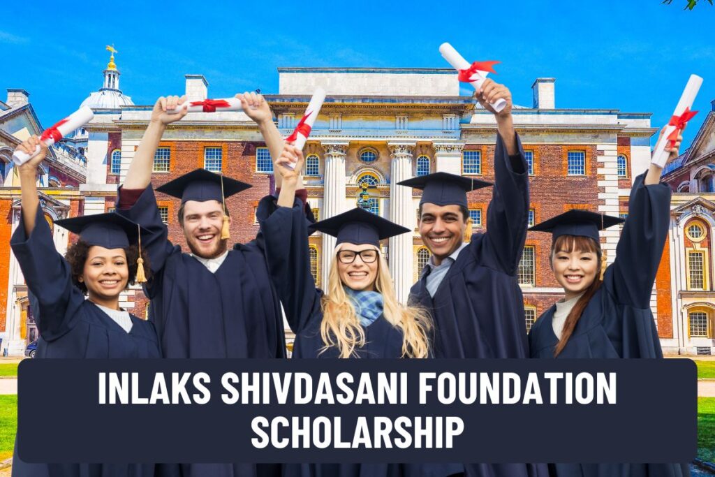 Inlaks Shivdasani Foundation Scholarship
